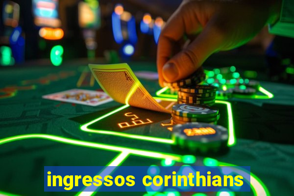 ingressos corinthians